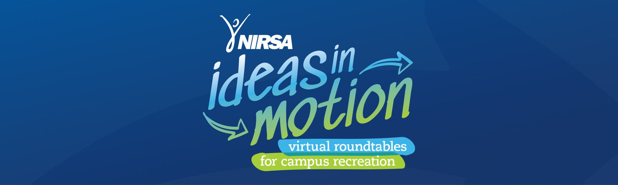 Senior Leaders Ideas in Motion - New to Higher Education? We got you covered!