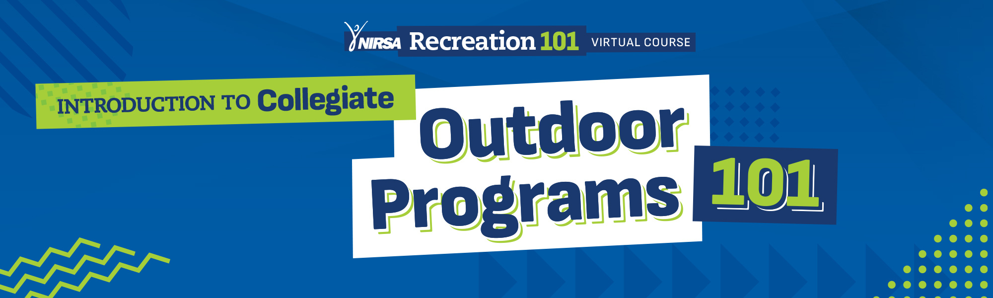 Introduction to Collegiate Outdoor Programs 101