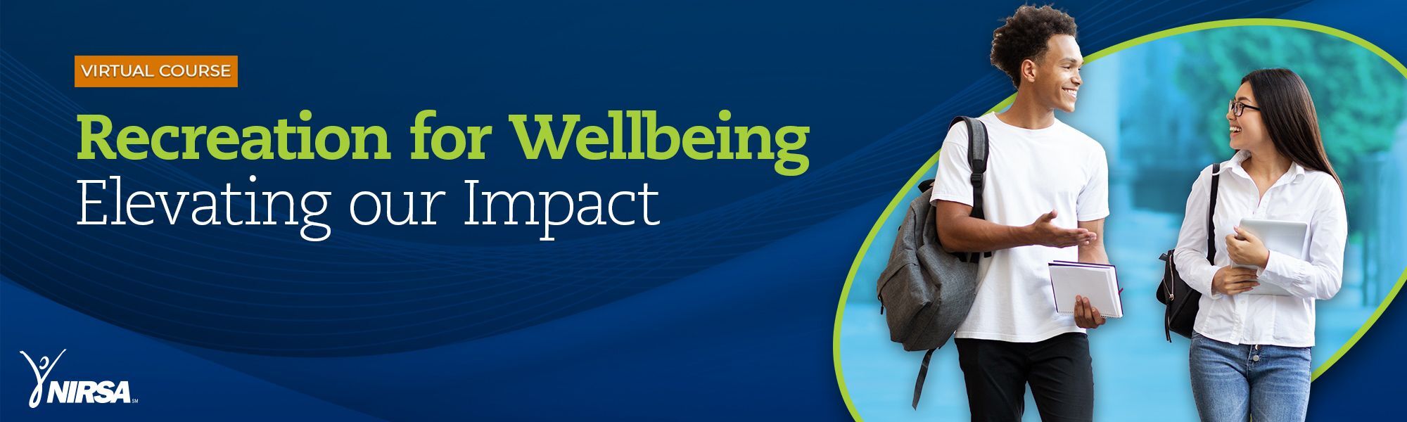 Recreation for Wellbeing: Elevating Our Impact