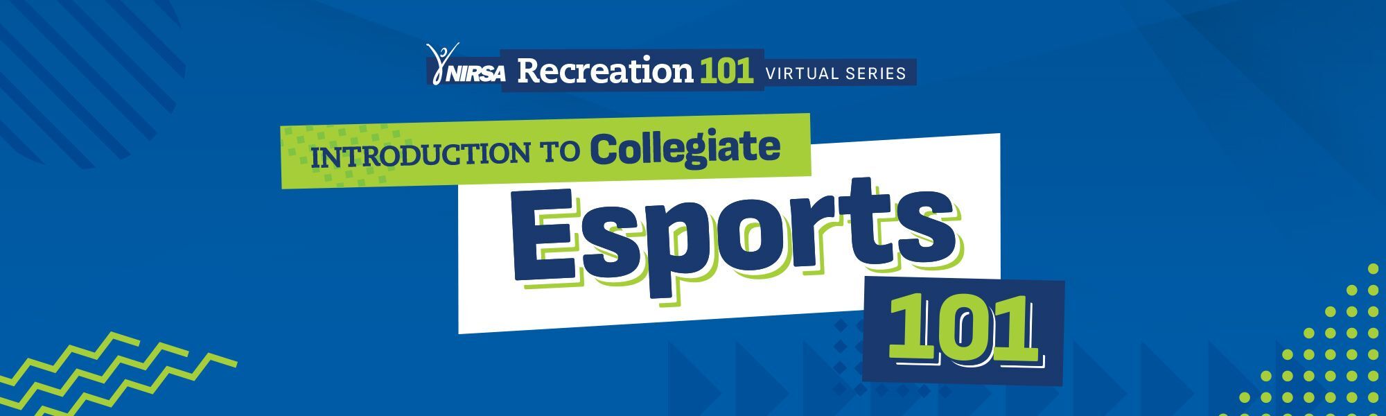 Introduction to Collegiate Esports 101
